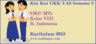Das ist das neue ebay. Kisi Kisi Ukk B Indonesia Kelas 8 Smp Mts Kurikulum 2013 Soalbagus Com