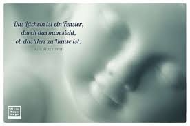 Das Lächeln Ist Ein Fenster Durch Das Man Sieht Ob Das Herz Zu