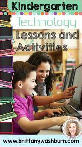 Kindergarten Technology Lesson Plans And Activities For The Entire School Year Thes Kindergarten Technology Technology Lessons Kindergarten Technology Lessons