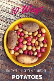 10 Ways To Lower The Glycemic Index Of Potatoes Something New For Dinner Low Glycemic Foods Pcos Recipes Low Carbohydrate Recipes