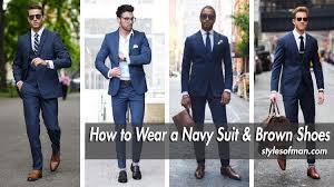We did not find results for: Blue Suit Brown Shoes How To Nail The Look Styles Of Man
