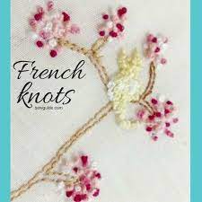 By knitdo september 21, 2019, 12:36 am 17.3k views. French Knot Stitch Tutorial Its 5 Uses In Embroidery Sew Guide