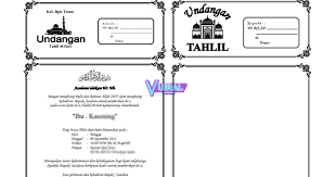 Nah, mungkin bagi anda yang tidak mau ribet membuat undangan tahlil, silahkan download contoh undangan tahlil lengkap dan gratis. Download Contoh Undangan Tahlil Kosongan Siap Edit Ms Word Vuiral