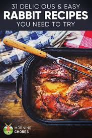 31 Delicious And Easy Rabbit Recipes You Need To Try Easy Rabbit Recipe Rabbit Food Recipes