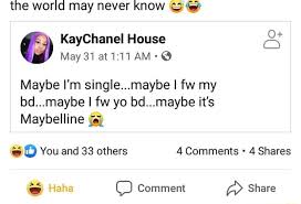 Trending topics, viral videos & funny memes of the day. The World May Never Know Kaychanel House G May3 L At Lz L L Am E Maybe I M Single Maybe I Fw My Bd Maybe I Fw Yo Bd Maybe It S Maybelline G1 E Âº You And 33 Others