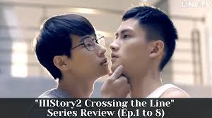 “HIStory2 Crossing the Line” Series Review (Ep.1 to 8)