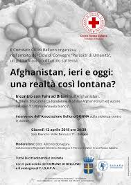 Maybe you would like to learn more about one of these? Incontro Dibattito Giovedi 12 Aprile 2018 Afghanistan Ieri E Oggi Una Realta Cosi Lontana Croce Rossa Italiana Comitato Di Belluno