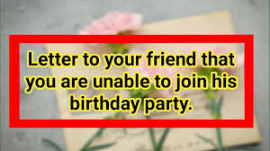 Download this example apology letter unable to attend a meeting free of charge! Letter To Your Friend For Unable To Join Birthday Party How To Write A Friendly Letter Youtube