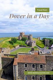 10 Things To Do On A Day Trip To Dover From Canterbury In 2020 Dover England England Travel Trip