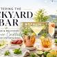 MASTERING THE BACKYARD BAR