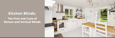 kitchen blinds: roman blinds versus