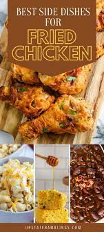 16 Best Sides To Serve With Fried Chicken Upstate Ramblings