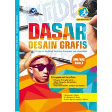 Check spelling or type a new query. Buku Dasar Desain Grafis Program Keahlian Teknologi Komputer Dan Informatika Smk Mak Kelas X Shopee Indonesia