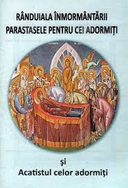 Extras din „tâlcuiri din sfânta scriptură pentru fiecare zi din an, trad. Randuiala InmormantÄrii Parastasele Pentru Cei AdormiÅ£i Si Acatistul Celor AdormiÅ£i Editura Anestis Egumenita Carti