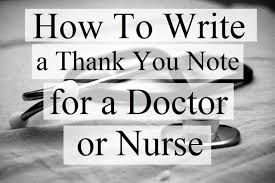 How To Write Thank You Notes For Doctors And Nurses Thank You Nurses Thank You Note Wording Nurse Appreciation Quotes