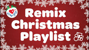 Christmas Songs Remix Playlist With Lyrics 2020 Youtube