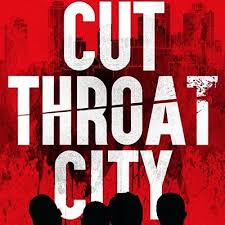 Cut throat city (2020) set after hurricane katrina, four boyhood friends out of options reluctantly accept an offer to pull off a dangerous heist in the heart of new orleans. Cut Throat City Full Movie 2020 Online Stream Throat City Twitter