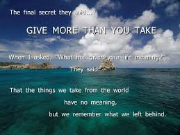 The 5th Secret Give More Than You Take From Bestselling Book By John Izzo The Five Secrets You Must Discove Bestselling Books Thought Provoking We Remember