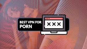 Best vpn for porn