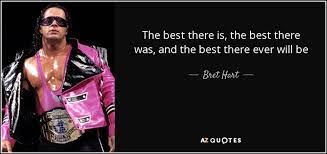 Top 6 Quotes By Bret Hart A Z Quotes