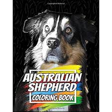 Australian shepherd coloring book for adults: Amazon Com Australian Shepherd Coloring Book Beautiful Dog Coloring Pages For Adults 9798636916567 Design Sbep Books