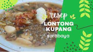 14 february 2017 jawa timur edit. Resep Trending Lontong Kupang Surabaya Kota Bu Risma Youtube