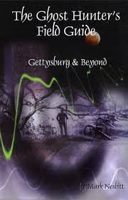 Ghost Hunter's Field Guide Gettysburg & Beyond (Mark Nesbit-P)