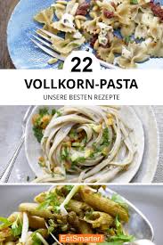 Vollkorn Pasta Vollkorn Pasta Rezepte