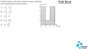 Letak koordinat titik berat luasan benda abcdeo pada gambar berikut adalah â€¦. Fisika Sma Titik Berat Youtube