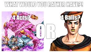If pee is stored in the balls, does Josuke piss twice as much? :  r/ShitPostCrusaders