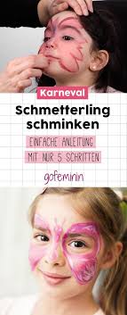 Schmetterling Schminken Anleitung Zum Nachmachen Schmetterling Schminken Anleitung Schminken Gesicht Schminken Schmetterling