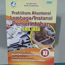 30 soal pilihan ganda akuntansi doc rpp praktikum akuntansi lembaga kd 35 dan 45 widia. Soal Praktikum Akuntansi Lembaga Instansi Pemerintah Kelas Xi Cara Golden