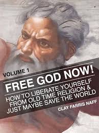 Free God Now! 1, Naff, Clay Farris