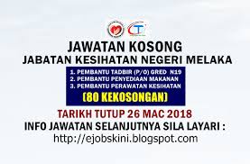 2018 aadk abm adidas affin bank agensi nuklear malaysia agrobank aim air kedah jkn kelantan jkn melaka jkn negeri jkom jkptg jkr jksm jktsm jmg. Jawatan Kosong Jabatan Kesihatan Negeri Melaka Jkn Melaka 26 Mac 2018