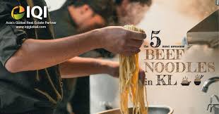 Best noodles in london, england: The 5 Most Awesome Beef Noodles In Kl Iqi Global