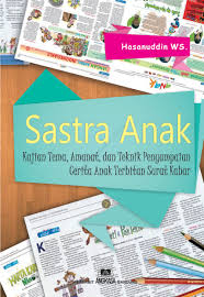 Maybe you would like to learn more about one of these? Jual Buku Sastra Anak Kajian Tema Amanat Dan Teknik Penyampaian Cerita Terbitan Surat Kabar Oleh Hasanuddin Ws Gramedia Digital Indonesia
