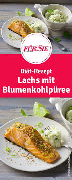 Lachs Mit Blumenkohlpuree Leckeres Diatrezept Fisch Rezepte Gesund Rezepte Rezepte Abendessen