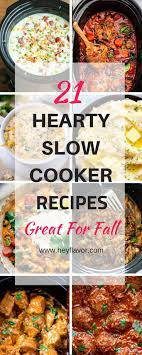 The Best Slow Cooker Recipes For The Fall Hearty Meal Ideas Heyflavor Amazing Slow Cooker Recipes Crockpot Recipes Slow Cooker Delicious Slow Cooker Recipes