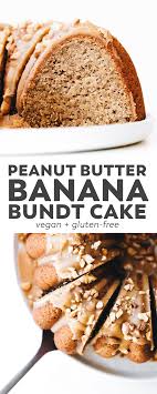 Peanut Butter Banana Bundt Cake Vegan Gluten Free Recipe Banana Bundt Bundt Cake Banana Bundt Cake