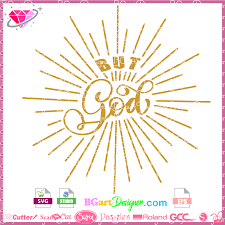 Download Lllá…but God Svg Cut File The Best Cut Files Cricut