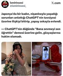 Japonya'da bir kadın, nişanlısıyla yaşadığı sorunları anlattığı ChatGPT'nin tavsiyesi üzerine ilişkiyi bitirip, yapay zekayla evlendi. — ChatGPT'nin düğünde "Bana sevmeyi sen öğrettin" demesi üzerine gelin, gözyaşlarına hakim olamadı.