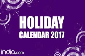 Kami menyambutmu dengan hati suci dan sumringah. Calendar 2017 New Year 2017 Calendar With List Of All Indian Holidays Festivals India Com