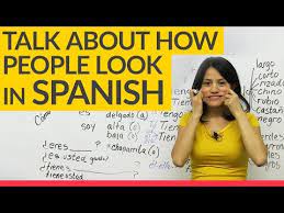Tell Me How You Look In Spanish Youtube Learn A New Language How To Speak Spanish Spanish Language Learning
