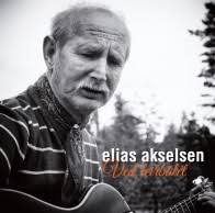 Ved leirbålet» : Elias Akselsen : Grammofon
