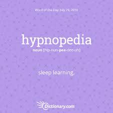 The Idea That Humans Can Learn While Asleep A Concept Sometimes Called Hypnopedia Has A Long And Odd History It Hit A Uncommon Words Words Vocabulary Words