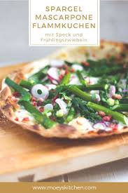 Spargel Mascarpone Flammkuchen Mit Grunem Spargel Und Speck Rezept Flammkuchen Spargel Rezepte