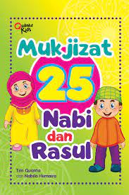 Dikatakan nabi karena nabi atau seorang nabi adalah seseorang yang telah diberi wahyu oleh allah swt, secara bahasa arab. Kisah 25 Nabi Dan Rasul Best Seller Gramedia