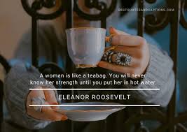 Strong women don't have 'attitudes', we have standards. 15. Caption For Girls 300 Of The Best Quotes Captions And Songs