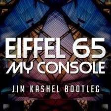 Maurizio lobina, gabry ponte & gianfranco randone duration. Stream Eiffel 65 My Console Jim Kashel Bootleg Free Download By Jim Kashel Listen Online For Free On Soundcloud