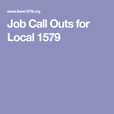 Job Call Outs For Local 1579 Job Learning